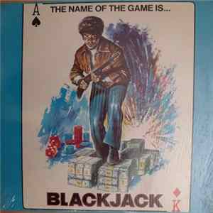 Jack Ashford / Robert White - The Name Of The Game Is...Blackjack flac