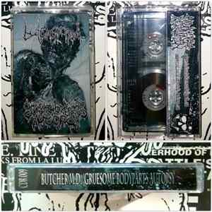 Butcher M.D. / Gruesome Bodyparts Autopsy - Putrefactive Cranial Nectar Leaks From Wrecked Skull flac