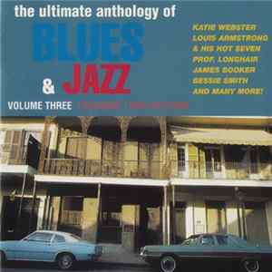 Various - The Ultimate Anthology Of Blues & Jazz Volume Three - Louisiana / New Orleans flac