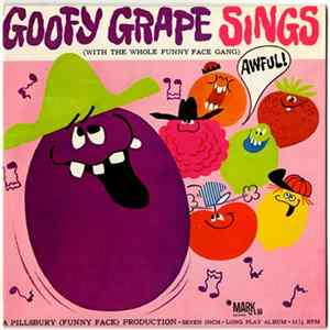 Goofy Grape, Funny Face Gang - Goofy Grape Sings (With The Whole Funny Face Gang) flac