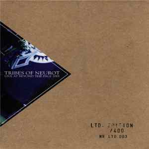 Tribes Of Neurot - Live At Beyond The Pale 2001 flac