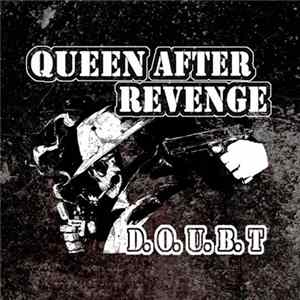 Queen After Revenge - D.O.U.B.T. flac
