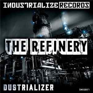 Dustrializer - The Refinery flac