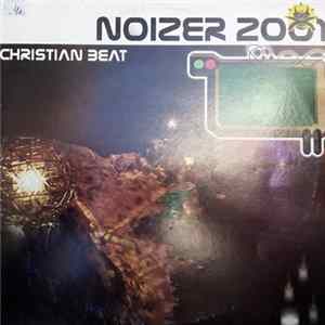 Christian Beat - Noizer 2001 flac