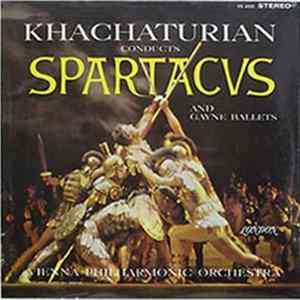 Khachaturian & Vienna Philharmonic Orchestra - Spartacus / Gayne flac