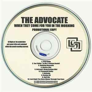 The Advocate - When They Come For You In The Morning flac