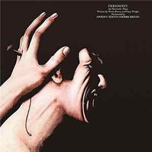 Pierre Henry / Spooky Tooth - Ceremony: An Electronic Mass flac