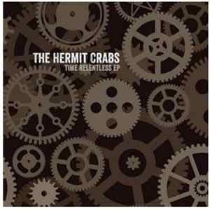 The Hermit Crabs - Time Relentless EP flac