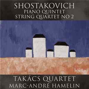 Takács Quartet - Shostakovich - Piano Quintet & String Quartet No 2 flac