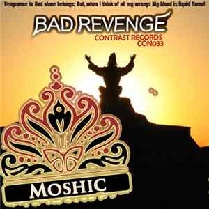 Moshic - Bad Revenge flac