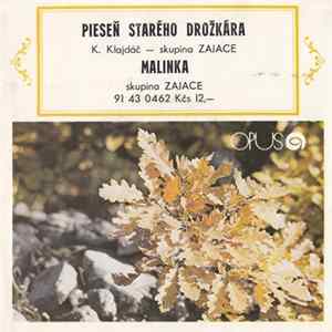K. Klajdáč, Zajace - Pieseň Starého Drožkára / Malinka flac
