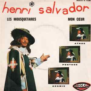 Henri Salvador - Les Mousquetaires / Mon Cœur flac