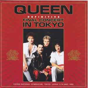 Queen - Definitive Final Concert In Tokyo flac