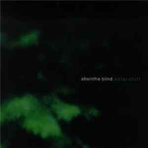Absinthe Blind - Solarshift flac