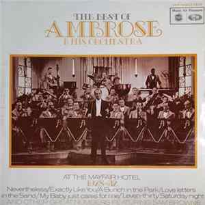 Ambrose & His Orchestra - The Best Of Ambrose & His Orchestra (At The Mayfair Hotel 1928-1932) flac