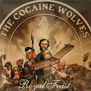 The Cocaine Wolves - Royal Feast flac