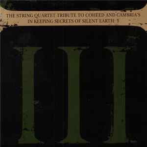 The Vitamin String Quartet - The String Quartet Tribute To Coheed And Cambria's In Keeping Secrets Of Silent Earth: 3 flac