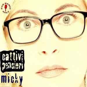 Cattivi Pensieri - Micky flac