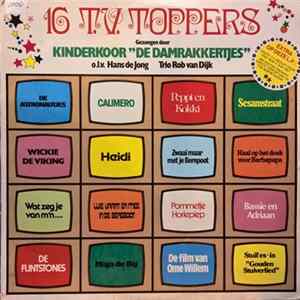 De Damrakkertjes , Trio Rob van Dijk - 16 T.V. Toppers flac