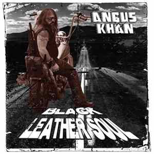 Angus Khan - Black Leather Soul flac