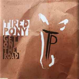 Tired Pony - Get On The Road flac