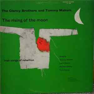 The Clancy Brothers & Tommy Makem - The Rising Of The Moon (Irish Songs Of Rebellion) flac