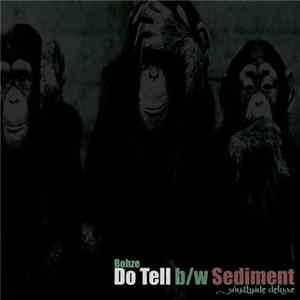 Mistah Bohze - Do Tell / Sediment flac
