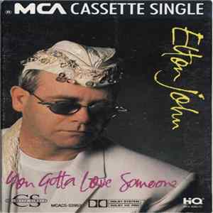 Elton John - You Gotta Love Someone flac