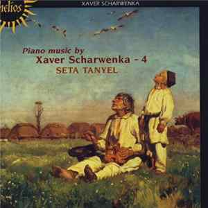 Xaver Scharwenka, Seta Tanyel - Piano Music - 4 flac