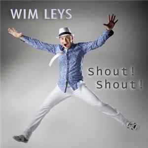 Wim Leys - Shout ! Shout ! flac