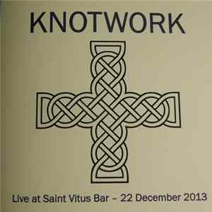 Knotwork - Live At Saint Vitus Bar flac