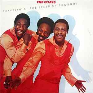 The O'Jays - Travelin' At The Speed Of Thought flac