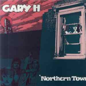 Gary H - Northern Town flac