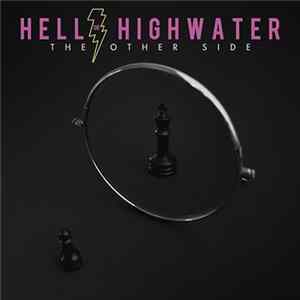 Hell Or Highwater - The Other Side flac