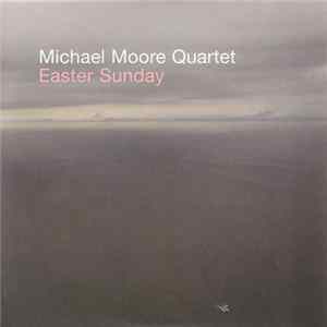Michael Moore Quartet - Easter Sunday flac