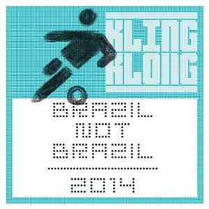 Various - Brazil Not Brazil 2014 flac