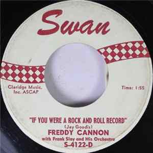 Freddy Cannon With Frank Slay And His Orchestra - If You Were A Rock And Roll Record flac