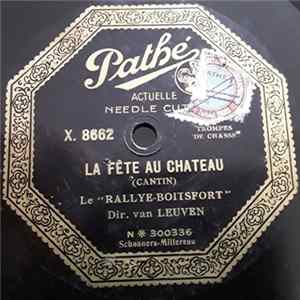 Le "Rallye Boitsfort" Dir. Van Leuven - La Fête Au Chateau / La Boitsfort / Le Point Du Jour flac