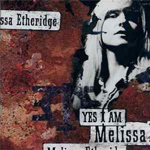 Melissa Etheridge - Yes I Am flac