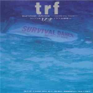 TRF - Survival Dance ~No No Cry More~ flac