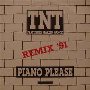 T.N.T. Featuring Marzio Dance - Piano Please (Remix '91) flac