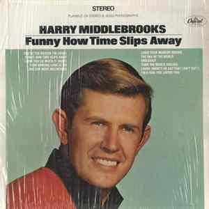 Harry Middlebrooks - Funny How Time Slips Away flac