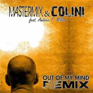 Mastermix & Colini Feat. Andrès T. Miller - Out Of My Mind (Remix) flac