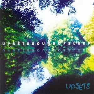 Upsets - Sound Of Sleep flac