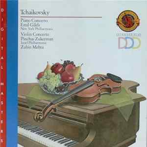 Tchaikovsky, Emil Gilels, Pinchas Zukerman, Zubin Mehta - Piano Concerto, Violin Concerto flac