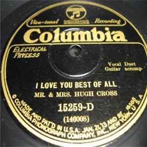 Mr. & Mrs. Hugh Cross - I Love You Best Of All / You're As Welcome As The Flowers In May flac