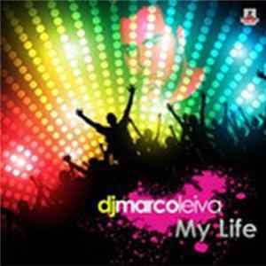 DJ Marco Leiva - My Life flac