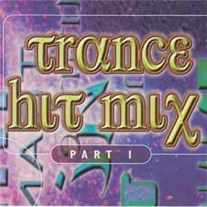 Unknown Artist - Trance Hit Mix - Part 1 flac