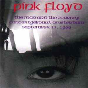 Pink Floyd - The Man And The Journey flac