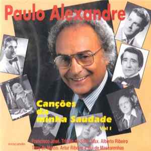 Paulo Alexandre - Canções Da Minha Saudade Vol. 1 flac